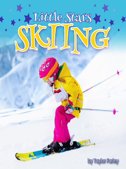 Title details for Little Stars Skiing by Taylor Farley - Available
